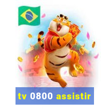 tv 0800 assistir